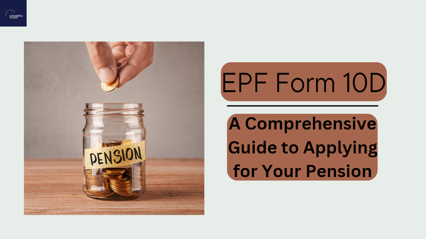 EPF Form 10D: A Comprehensive Guide to Applying for Your Pension